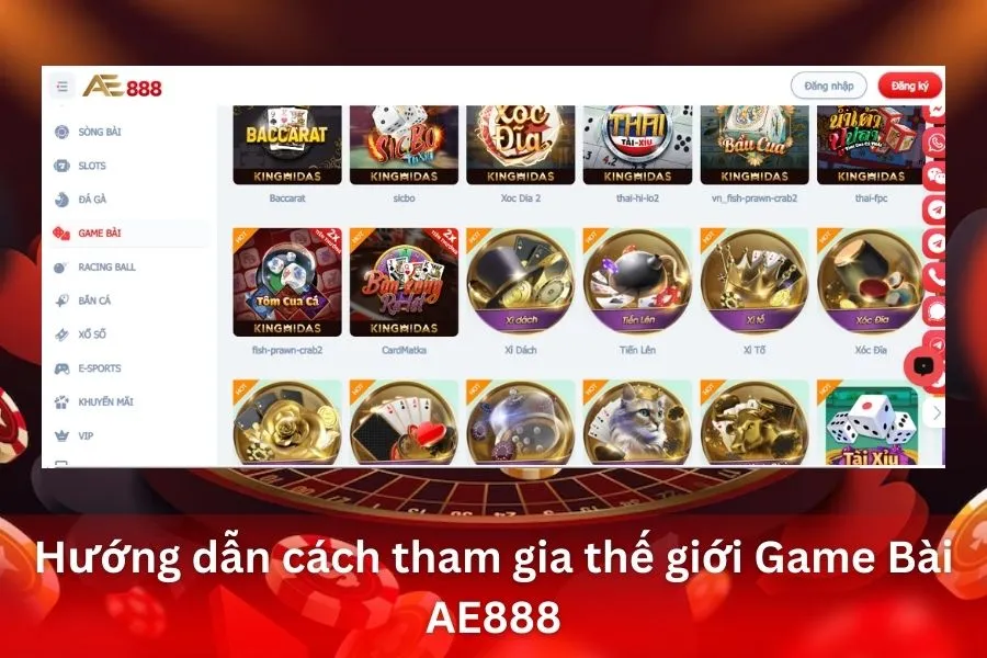 Hướng dẫn cách tham gia thế giới Game Bài AE888