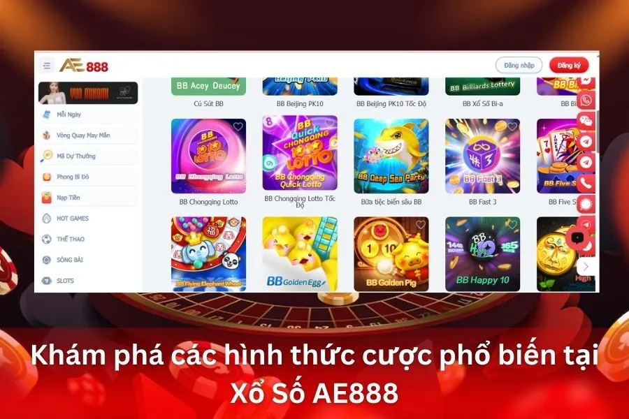 Khám phá các hình thức cược phổ biến tại Xổ Số AE888