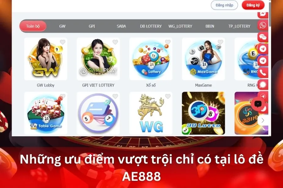 Những ưu điểm vượt trội chỉ có tại lô đề AE888